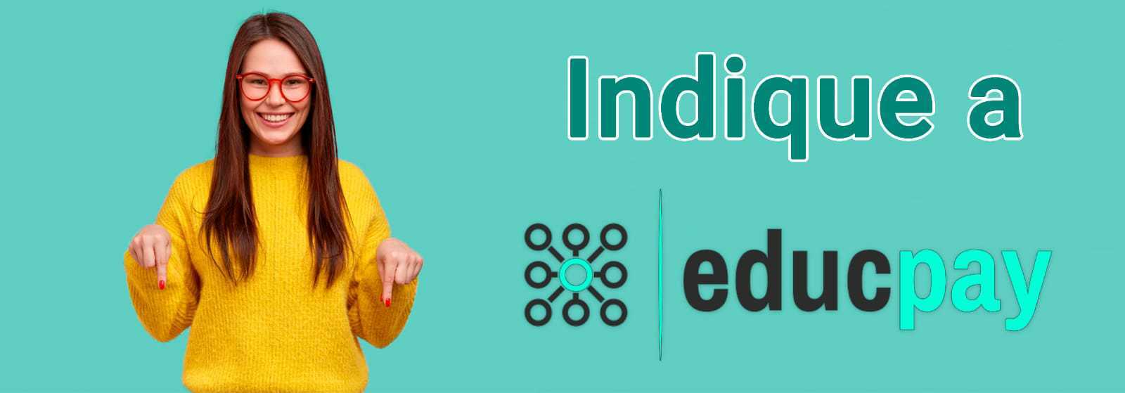 Indique a Educpay